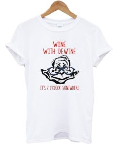 Wine WIth Dewine Meme T-shirt ZA
