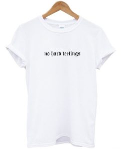 no hard feelings t shirt ZA