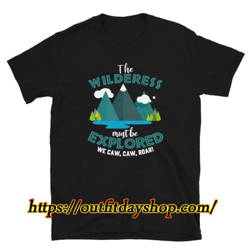 Wilderness Must Be Explored Outback Camp T Shirt ZA