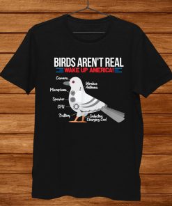 Birds Arent Real Funny Government Conspiracy Bird Watching Shirt ZA