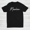 Maman Mother’s Day Gift Shirt ZA