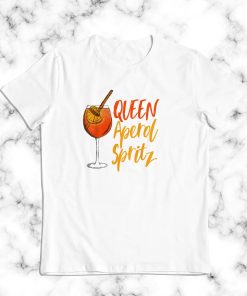 Queen Aperol Spritz Hype Alkohol Sommer Lustiger Spruch T Shirt DV