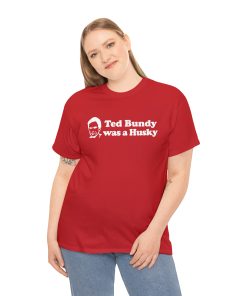 Ted Bundy Was a Husky T-Shirt DV