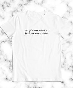 Billie Eilish Lyrics Glock Tucked T Shirt