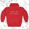 Follow God Not Others Hoodie