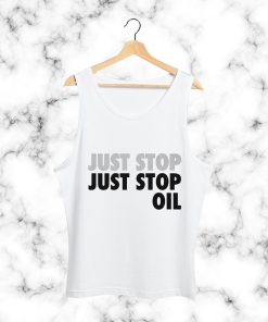 Just Stop Just Stop Oil Taank Top