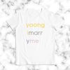 Yoongi Marry Me Bold Letter T Shirt