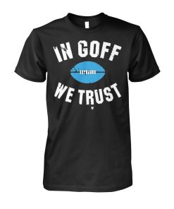 Stream Jared Goff In Goff We Trust Shirt