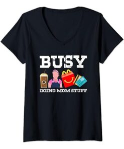 Busy Doing Mom Stuff Mama Mom Mothers Day T Shirt