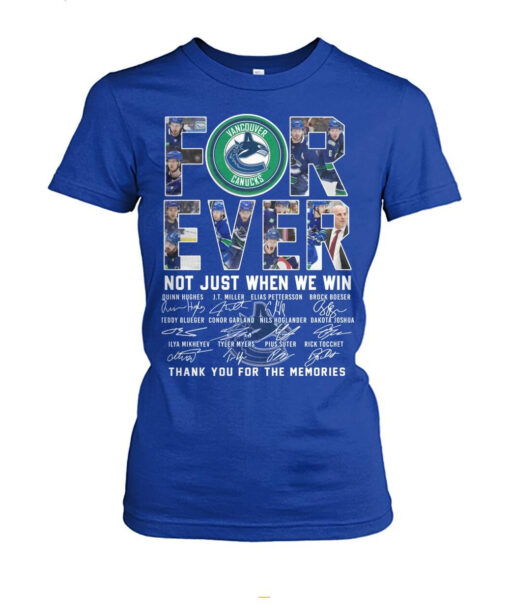 NHL Vancouver Canucks Forever Not Just When We Win T Shirt