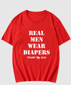 Real Men Wear Diapers T Shirt