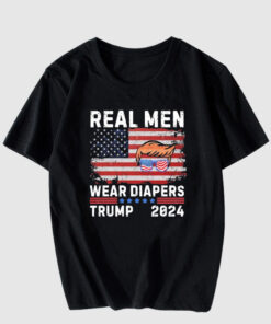 Real Men Wear Diapers Trump 2024 Memes T-Shirt